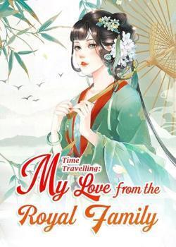 Time Travelling: My Love from the Royal Family